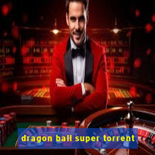 dragon ball super torrent